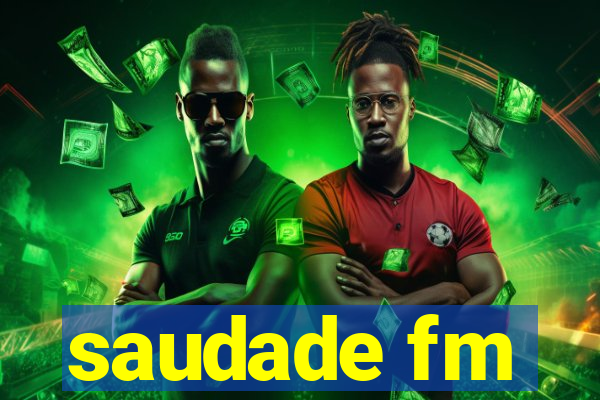 saudade fm